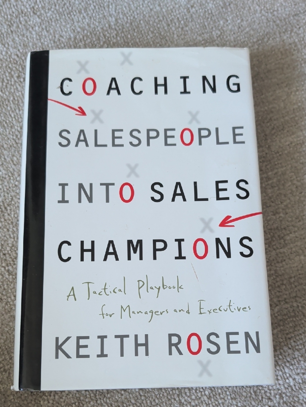 Coaching Salespeople Into Sales Champions by Keith Rosen - White Cover